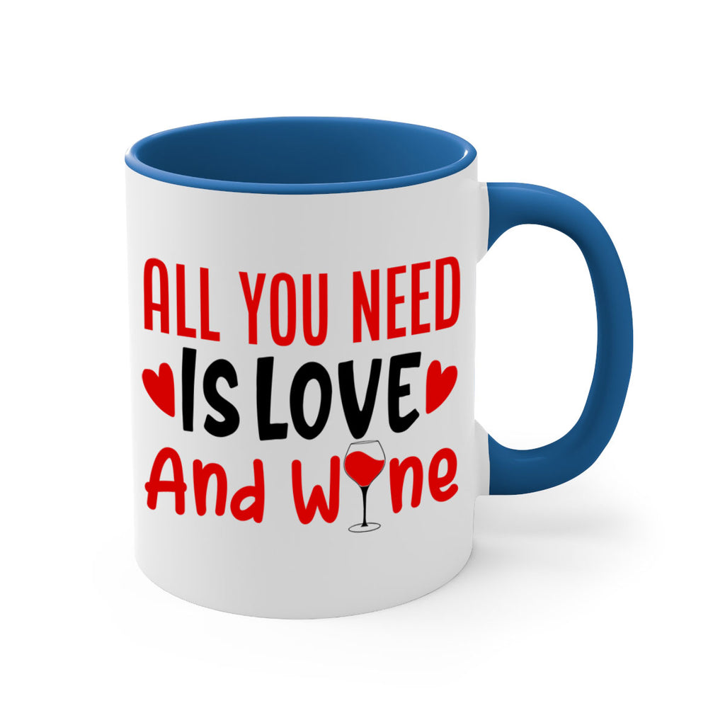 all you need is love and wine 81#- valentines day-Mug / Coffee Cup