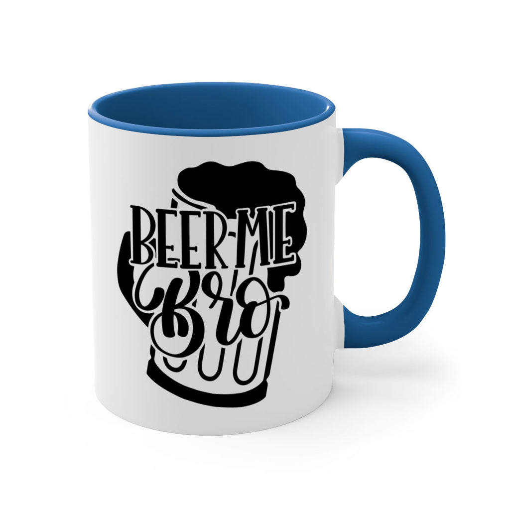 beer me bro 47#- beer-Mug / Coffee Cup