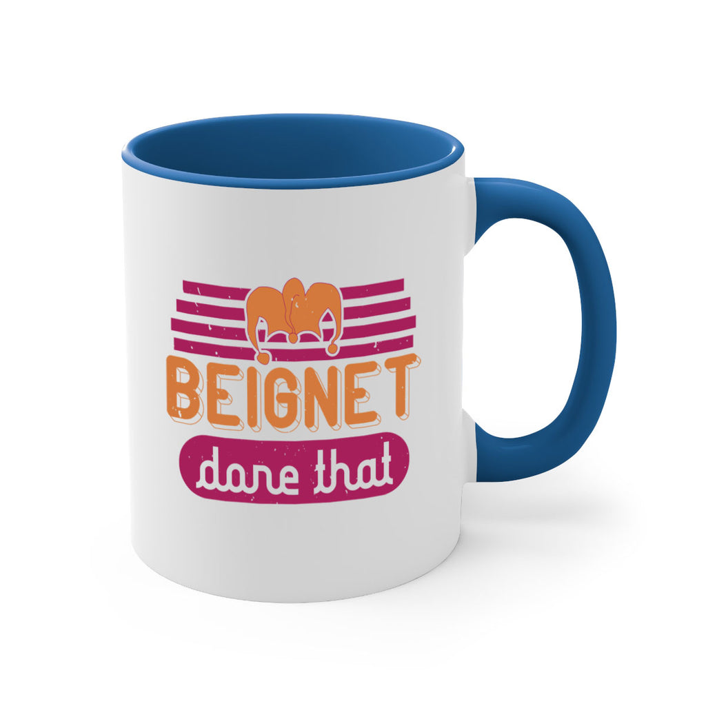 beignet done that 26#- mardi gras-Mug / Coffee Cup