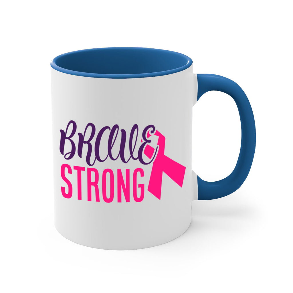 brave strong Style 15#- breast cancer-Mug / Coffee Cup