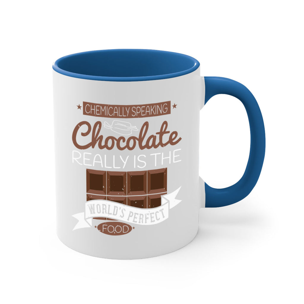 chemically speaking chocolate really is the worlds perfect food 1#- chocolate-Mug / Coffee Cup