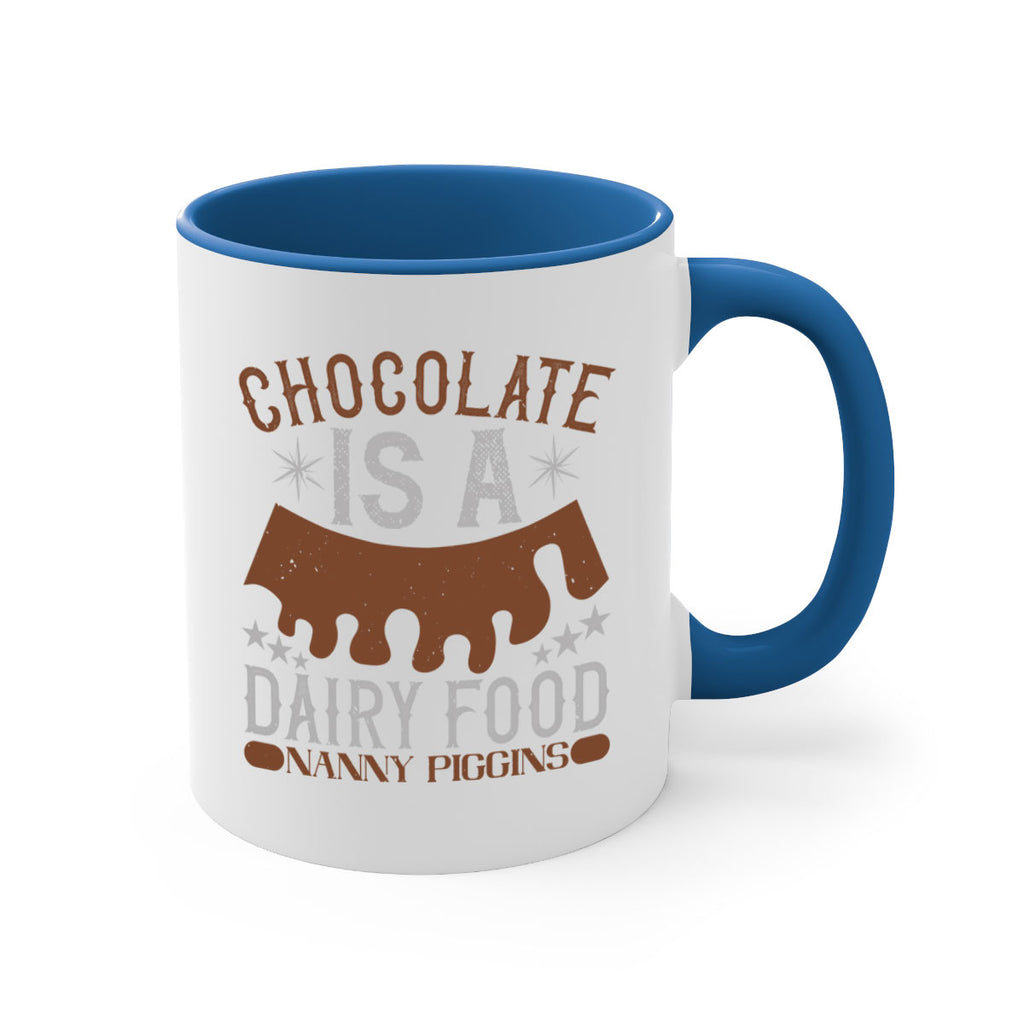 chocolate is a dairy food nanny piggins 49#- chocolate-Mug / Coffee Cup