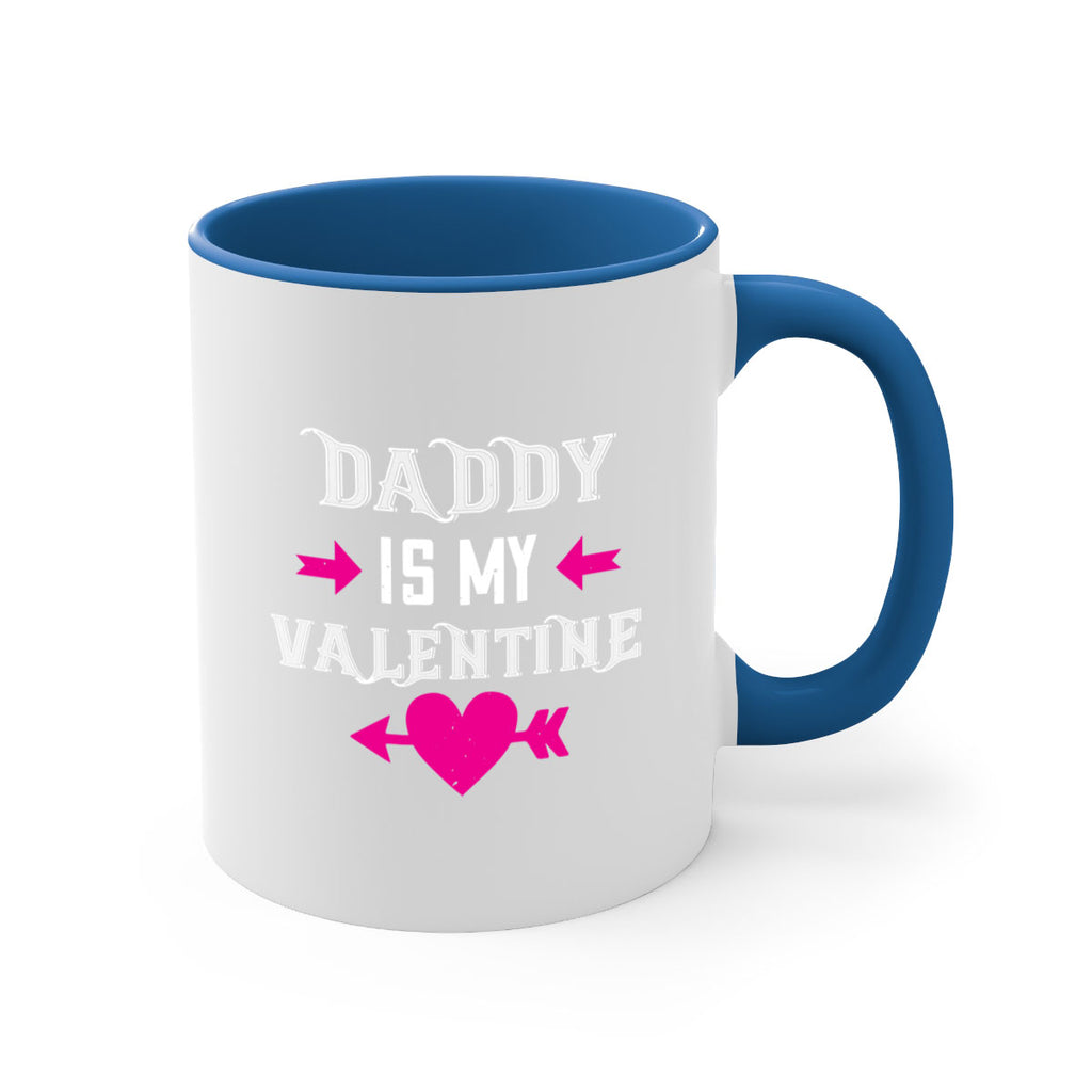 daddy is my valentine 64#- valentines day-Mug / Coffee Cup