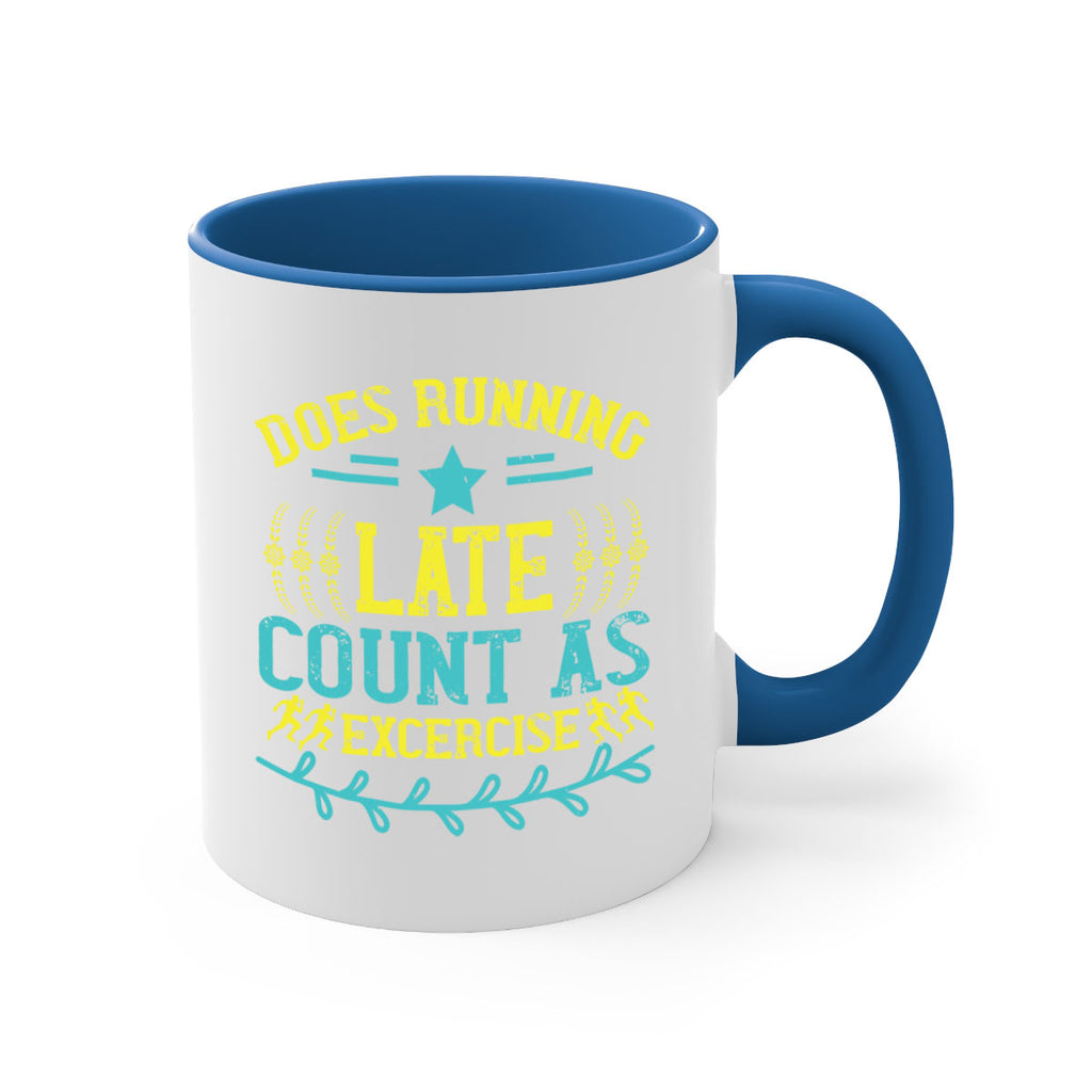 does running late count as excercise 46#- running-Mug / Coffee Cup