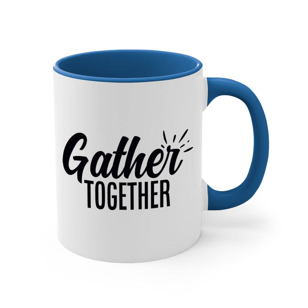 gather together 60#- thanksgiving-Mug / Coffee Cup