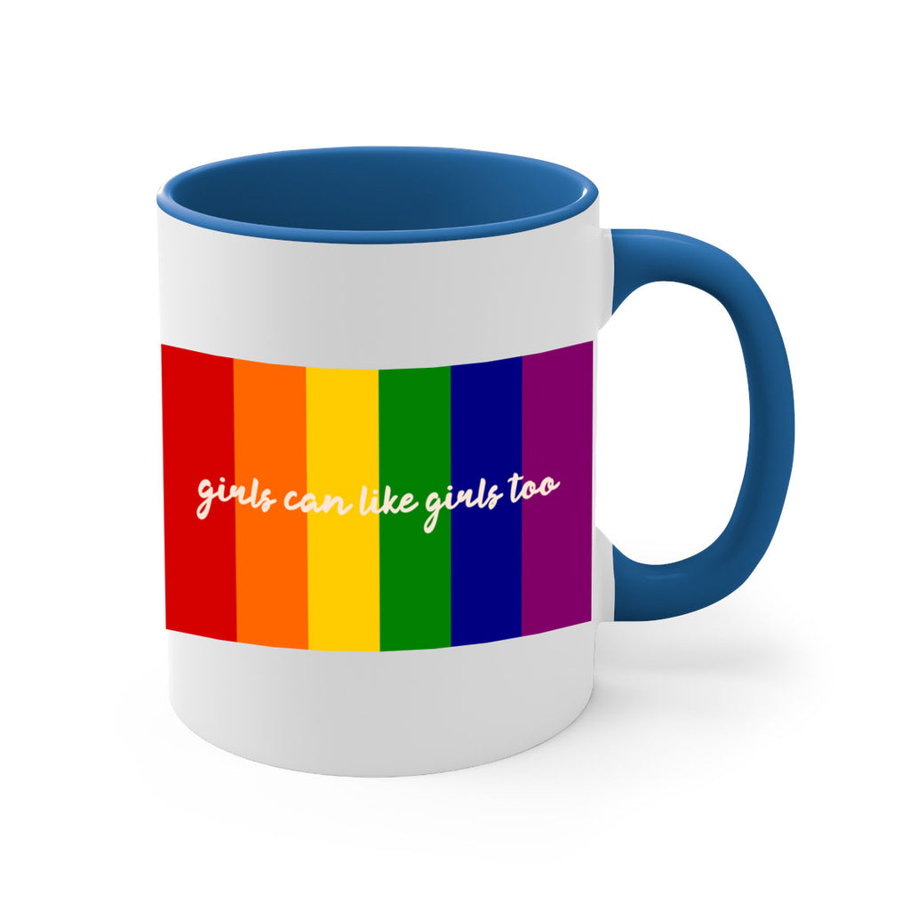 girls can like girls too 16#- lgbt-Mug / Coffee Cup