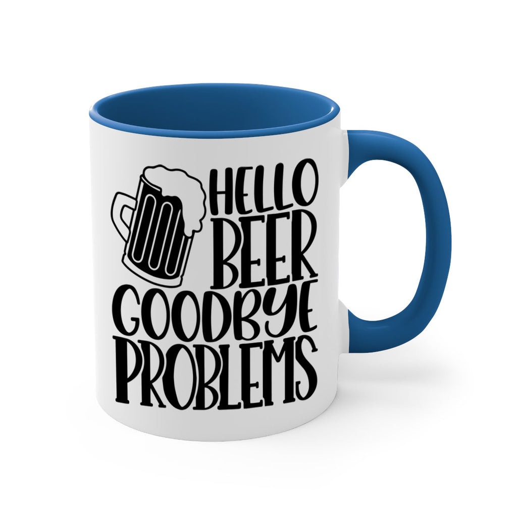 hello beer goodbye problems 36#- beer-Mug / Coffee Cup
