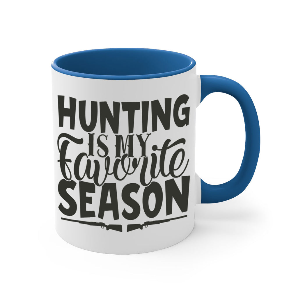 hunting is my favorite season 25#- hunting-Mug / Coffee Cup