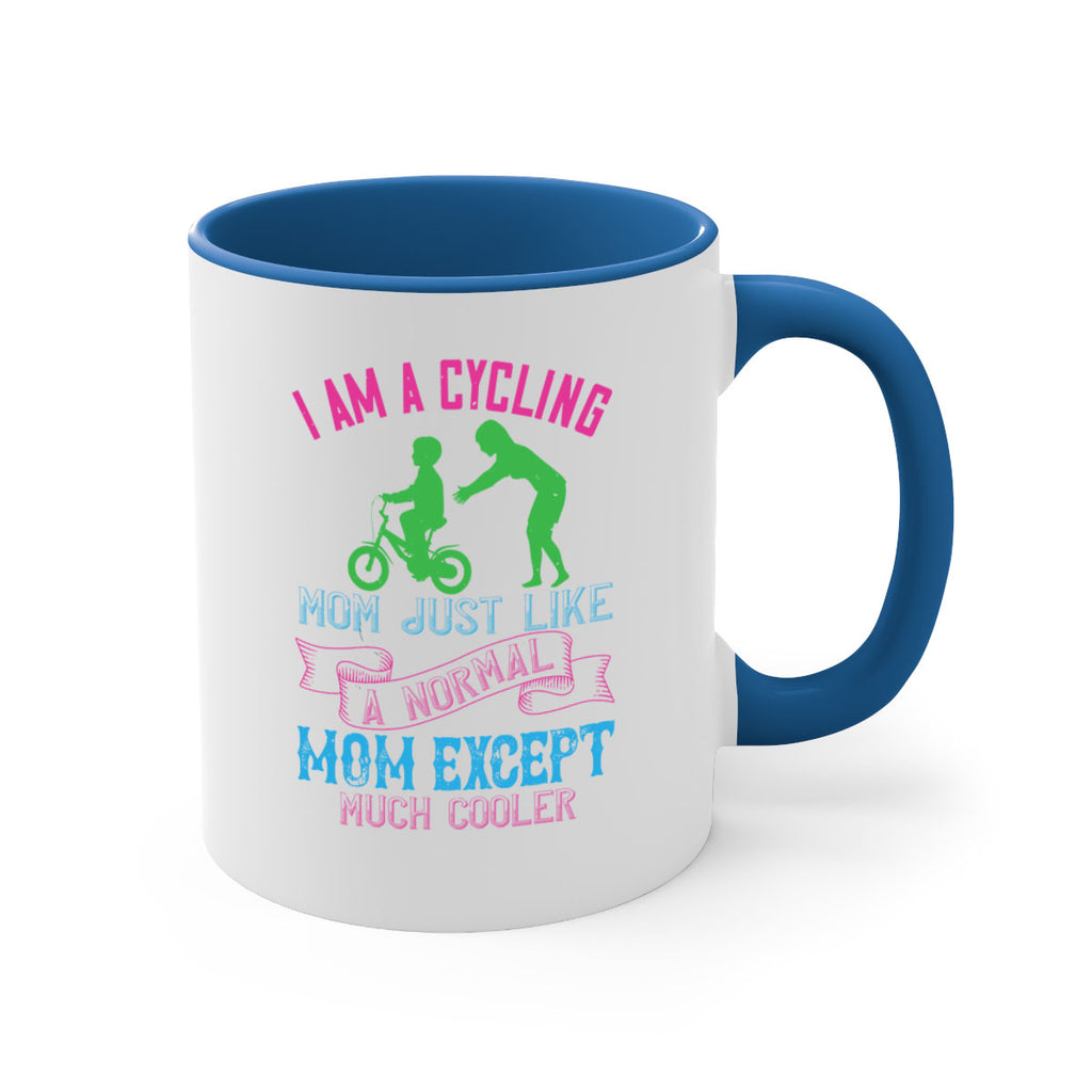 i am a cycling mom just like a normal 164#- mom-Mug / Coffee Cup