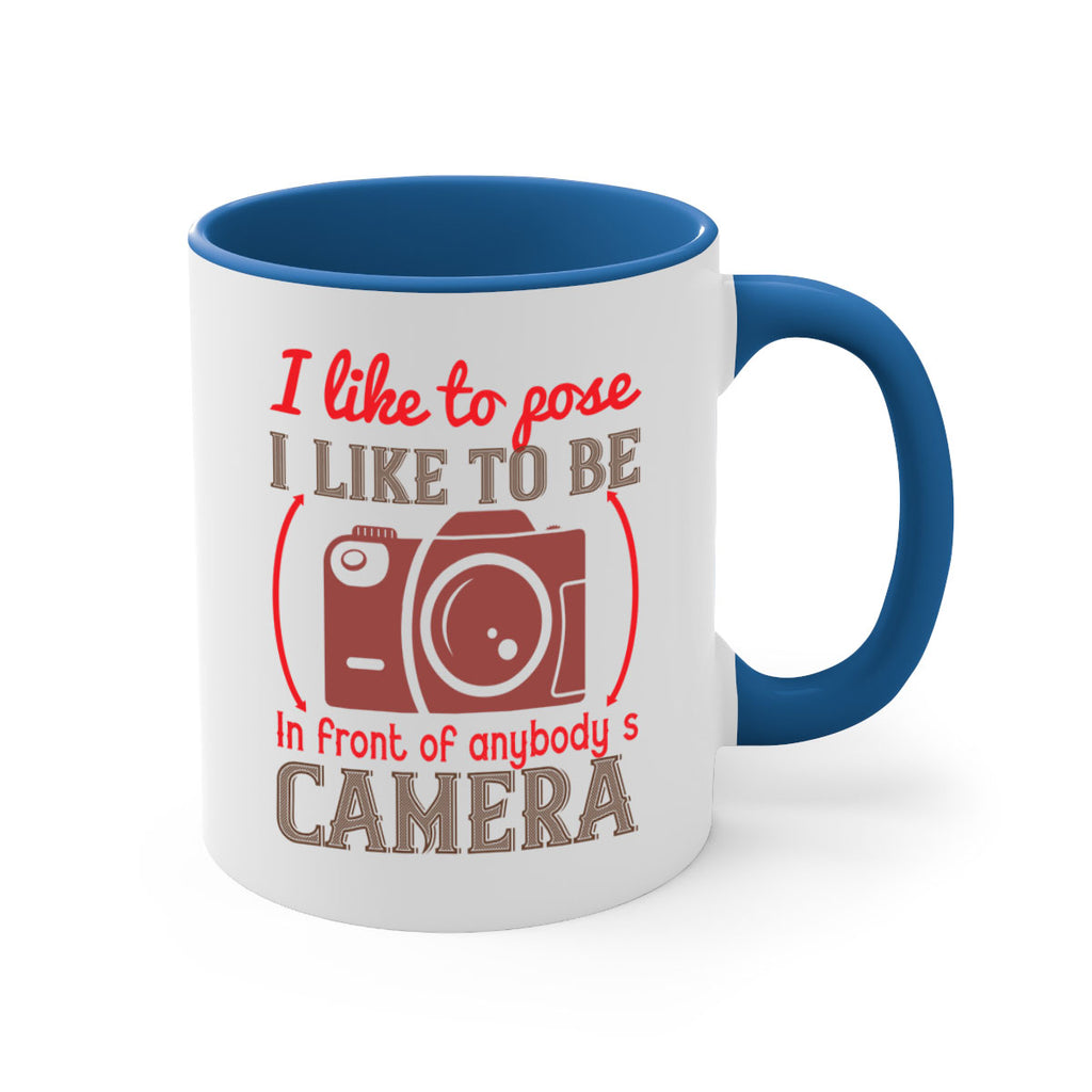 i like to pose i like to be 35#- photography-Mug / Coffee Cup