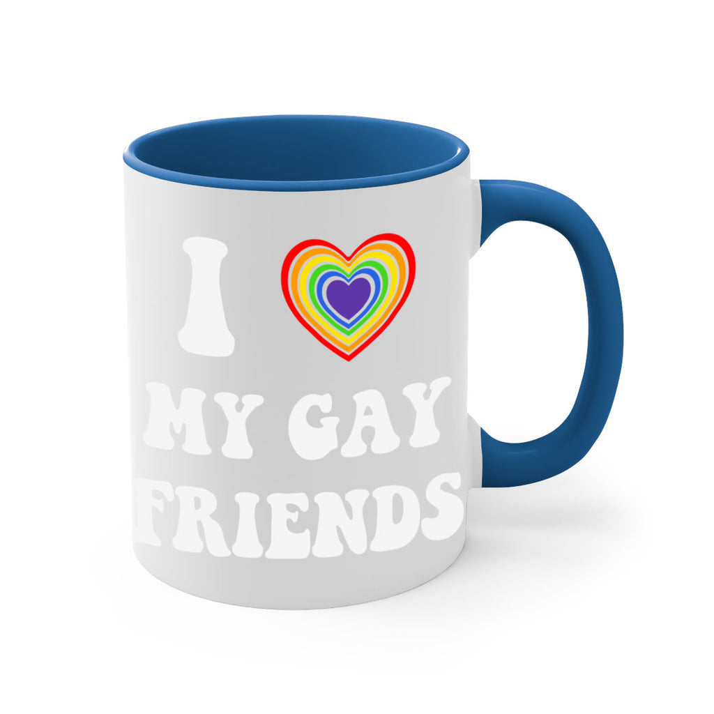 i love my gay friends lgbt 127#- lgbt-Mug / Coffee Cup