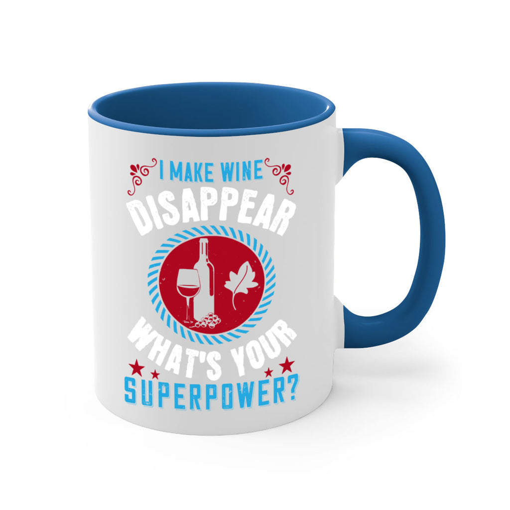 i make wine disappear what’s your superpower 195#- wine-Mug / Coffee Cup