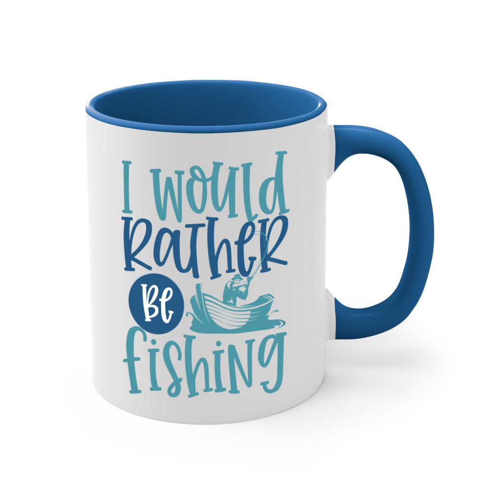i would rather be fishing 211#- fishing-Mug / Coffee Cup