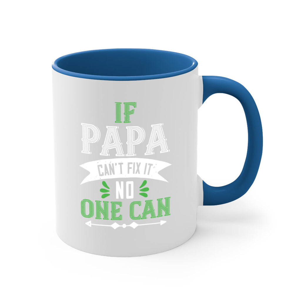 if papa cant fix it 31#- grandpa-Mug / Coffee Cup