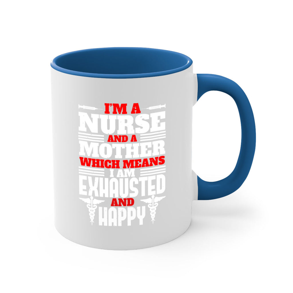 im a nurse and a mother Style 312#- nurse-Mug / Coffee Cup
