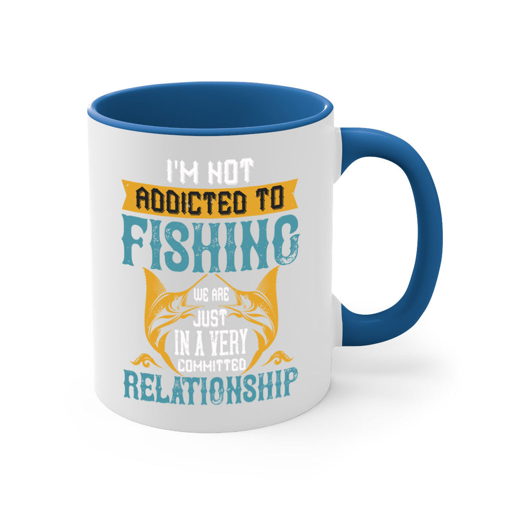 im not addicted to fishing just we are 91#- fishing-Mug / Coffee Cup