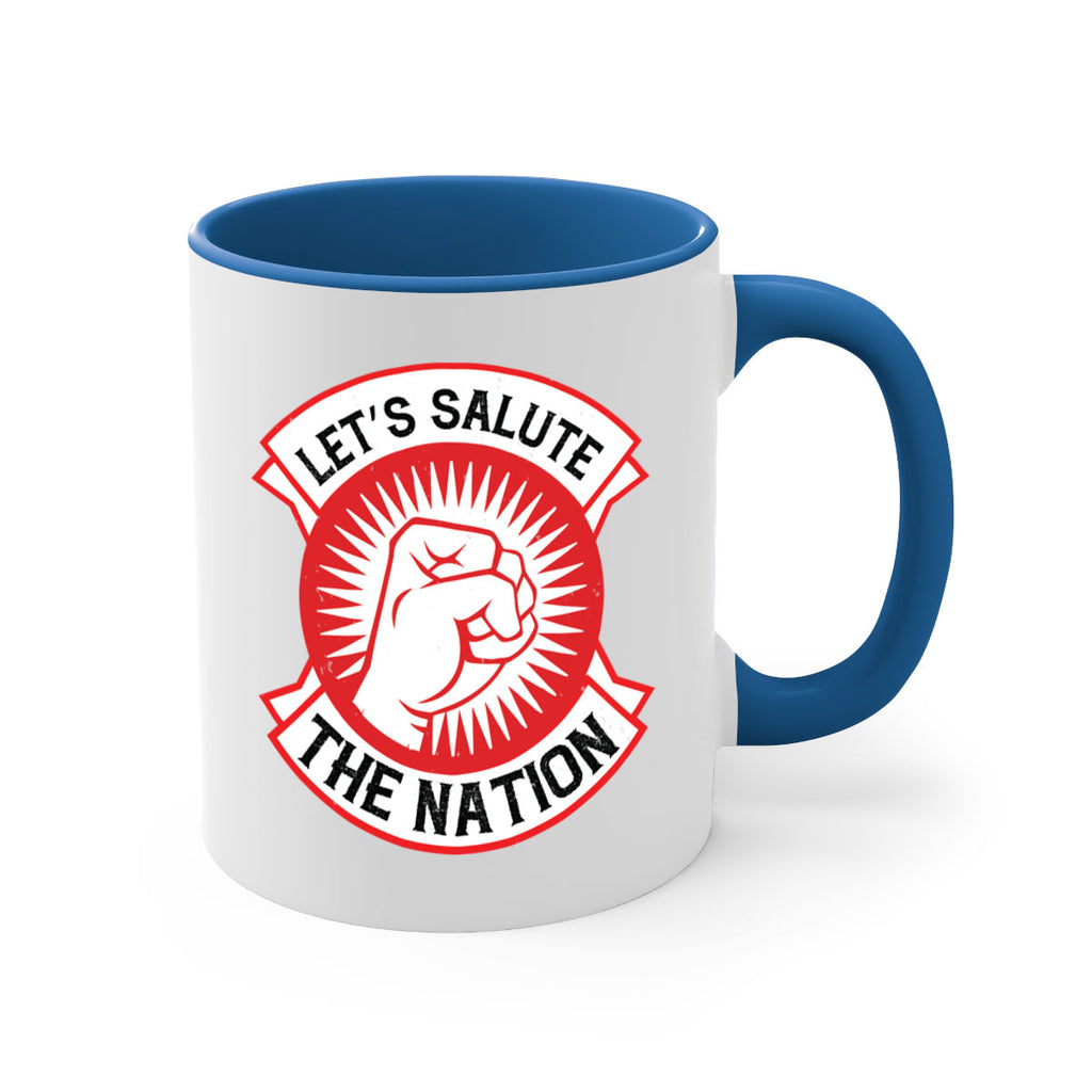 lets selut the nation Style 126#- 4th Of July-Mug / Coffee Cup