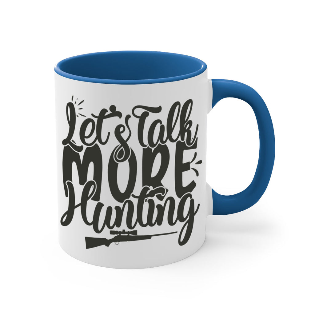 lets talk more hunting 6#- hunting-Mug / Coffee Cup