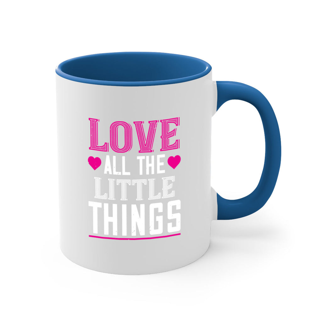 love all the little thing 46#- valentines day-Mug / Coffee Cup