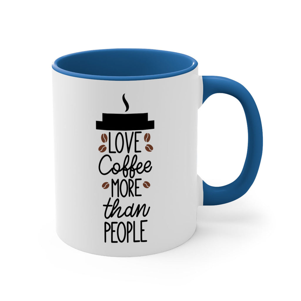 love coffee more than people 71#- coffee-Mug / Coffee Cup