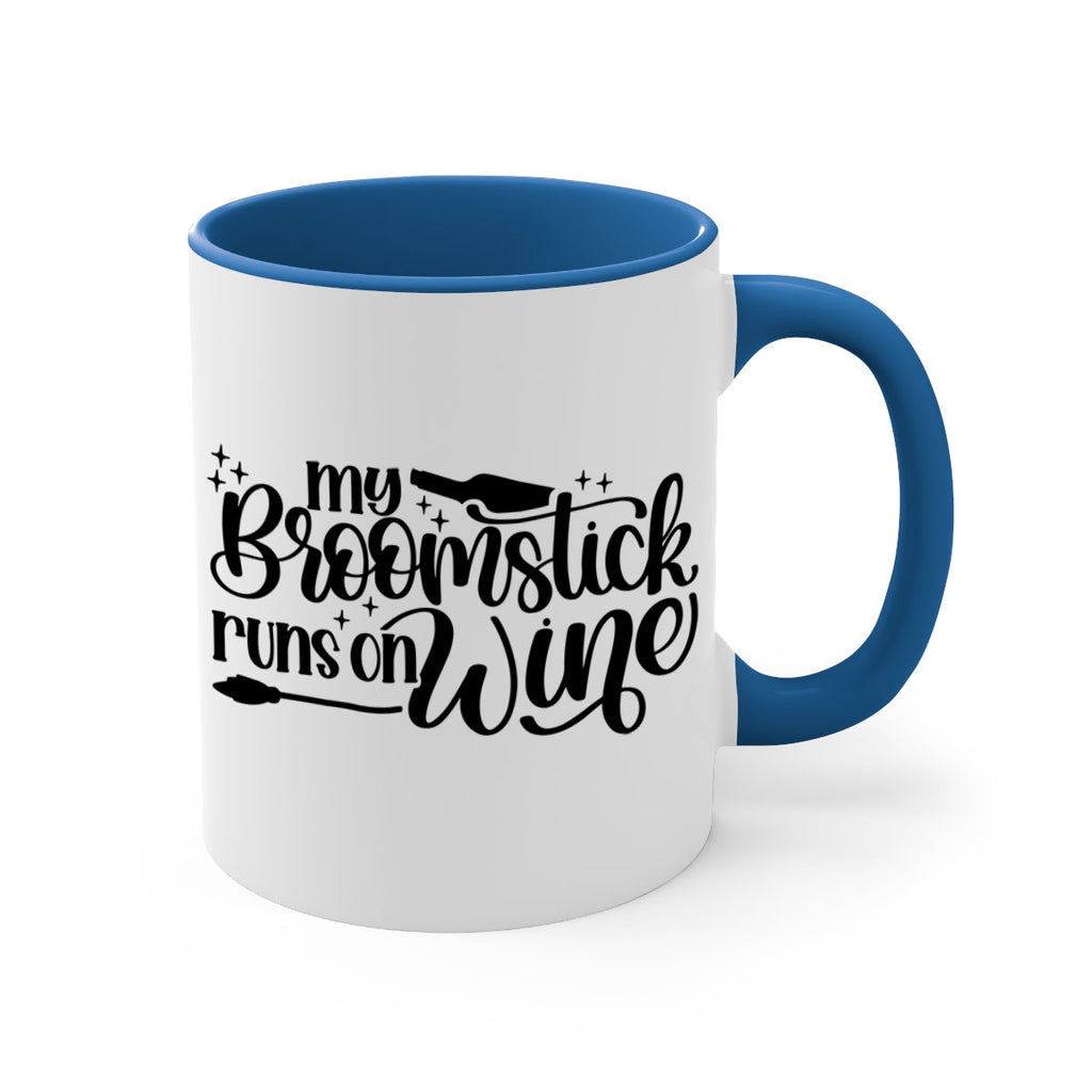 my broomstick runs on wine 37#- wine-Mug / Coffee Cup