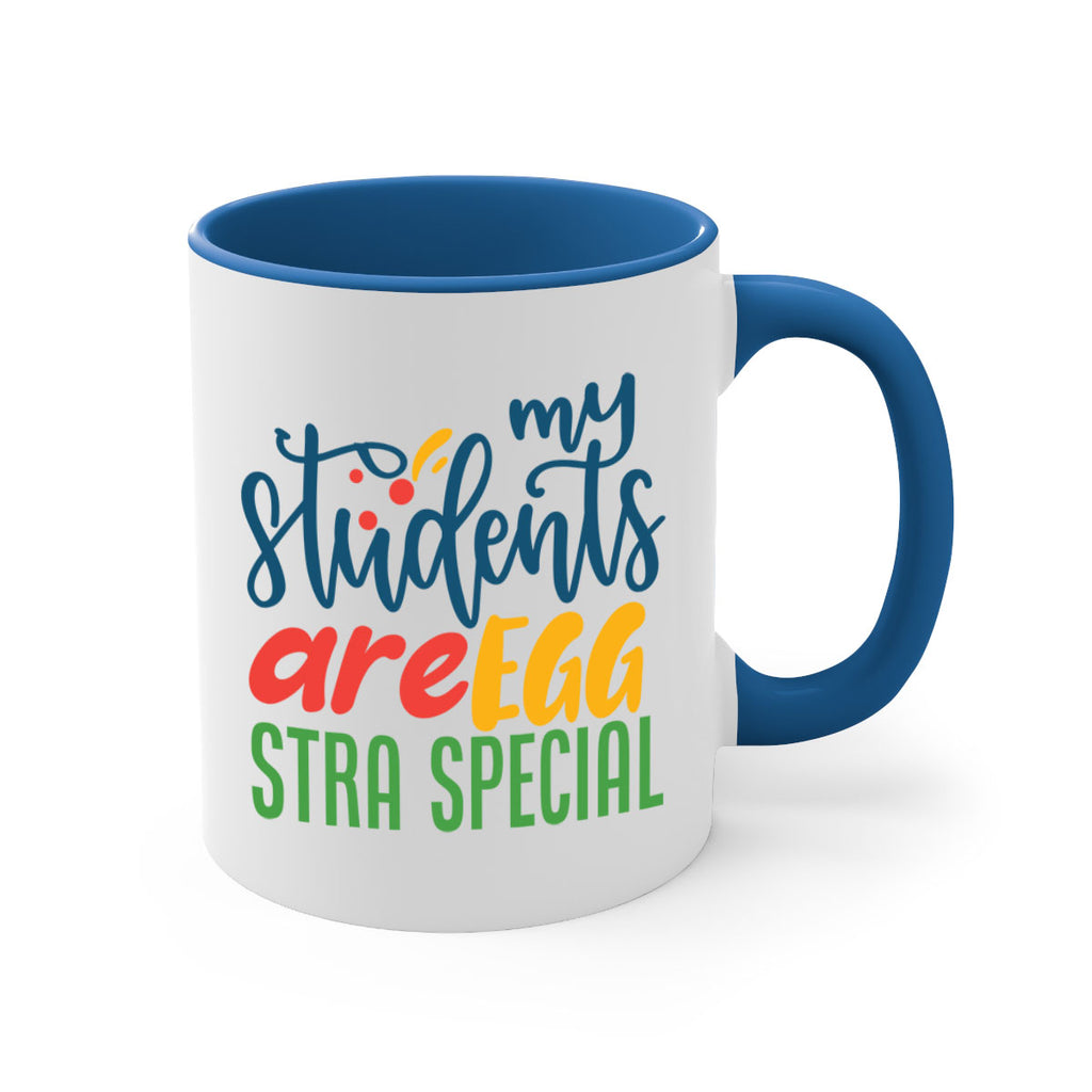 my students are egg strA special Style 171#- teacher-Mug / Coffee Cup