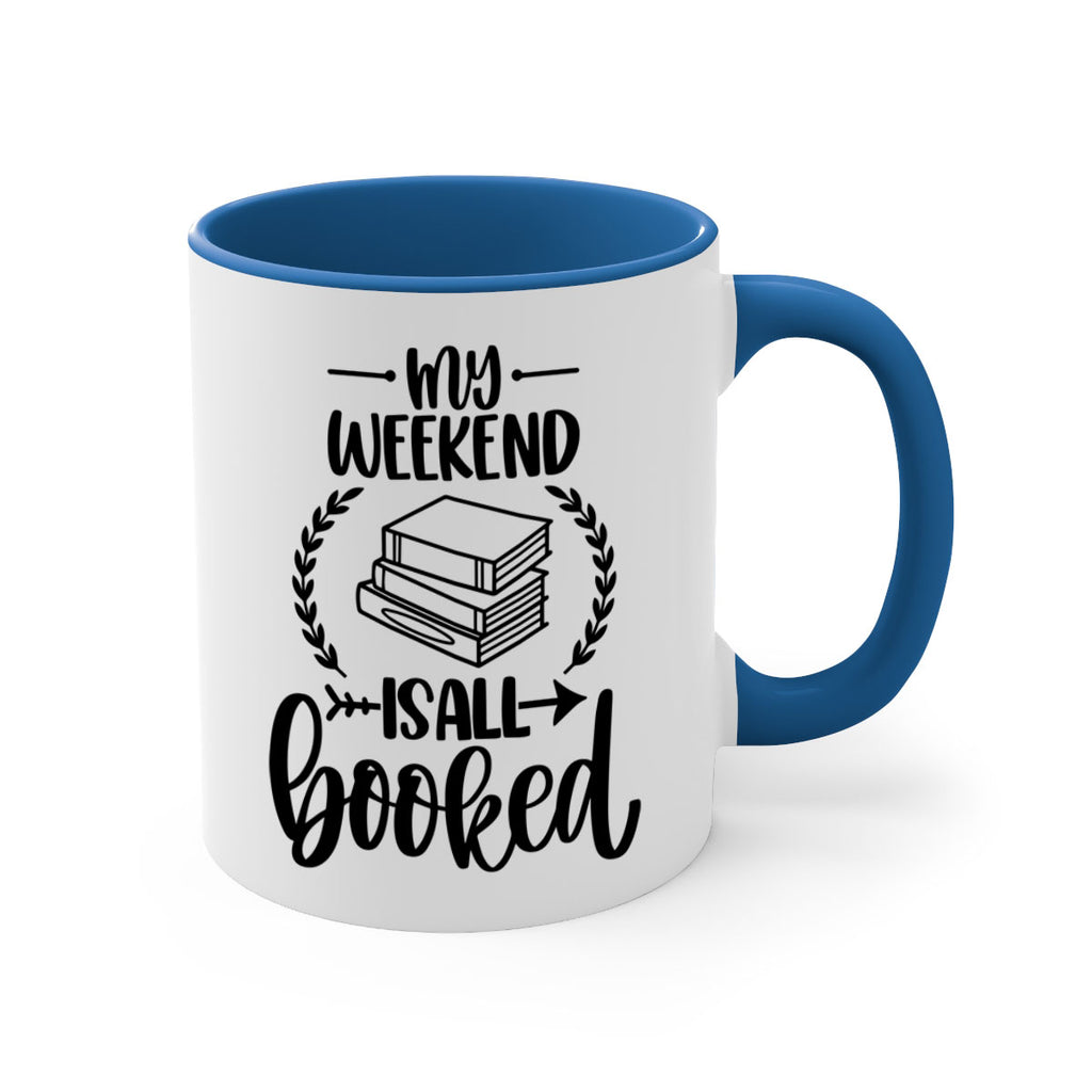 my weekend is all booked 34#- Reading - Books-Mug / Coffee Cup