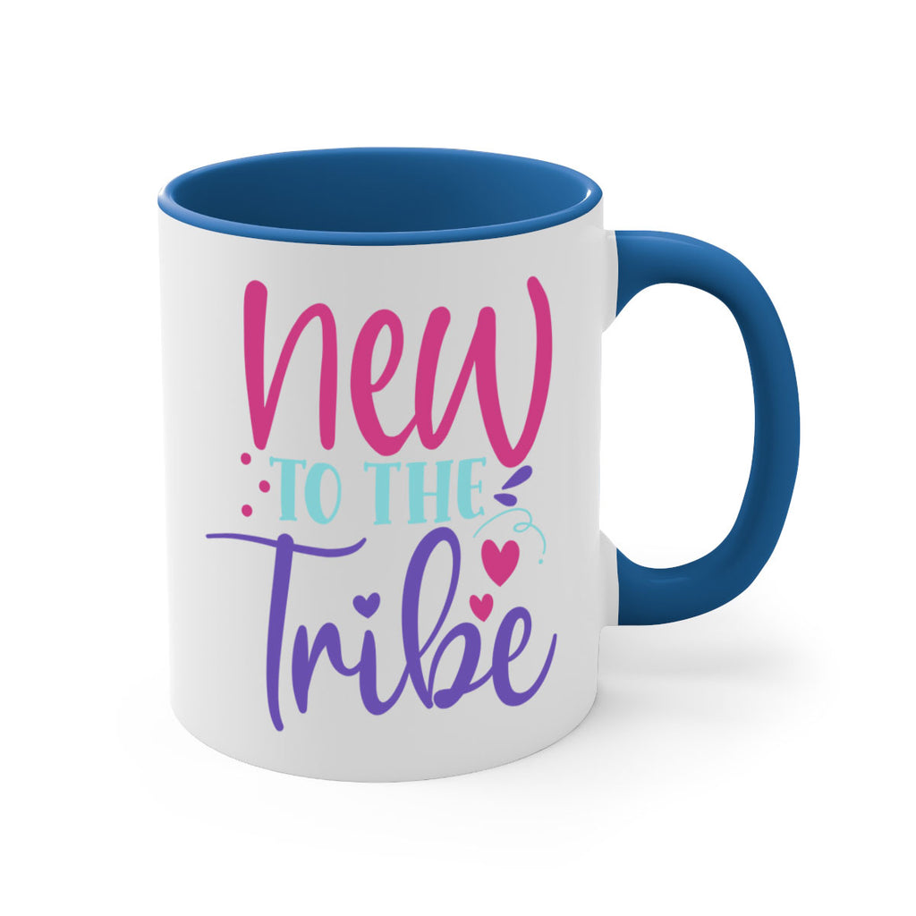 new to the tribe Style 212#- baby2-Mug / Coffee Cup