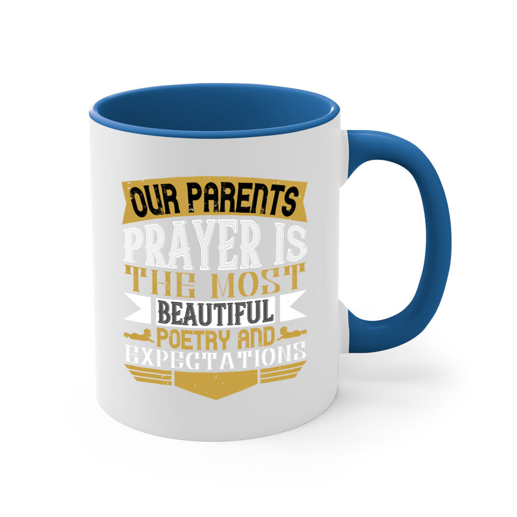 our parents prayer is the most beautiful poetry and expectations 31#- parents day-Mug / Coffee Cup
