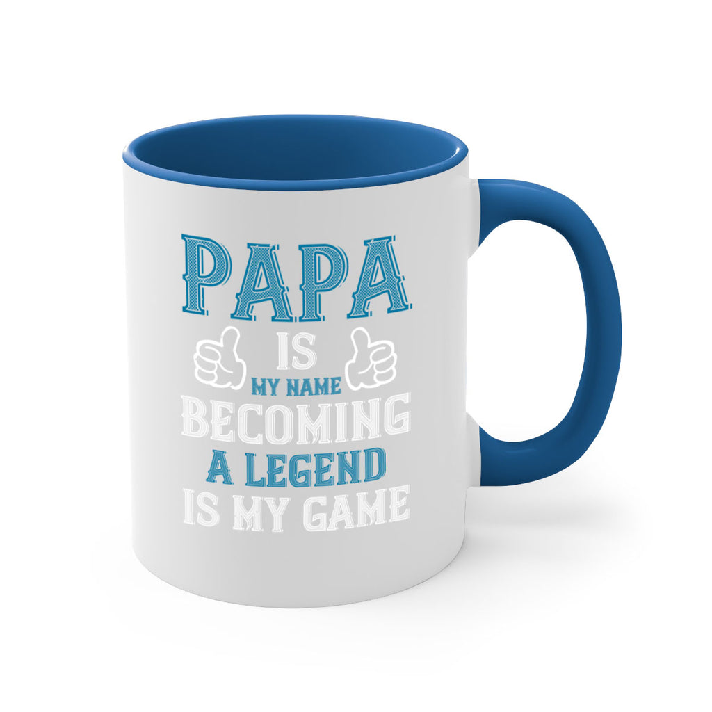 papa is my name becoming a legend is my game 17#- grandpa-Mug / Coffee Cup