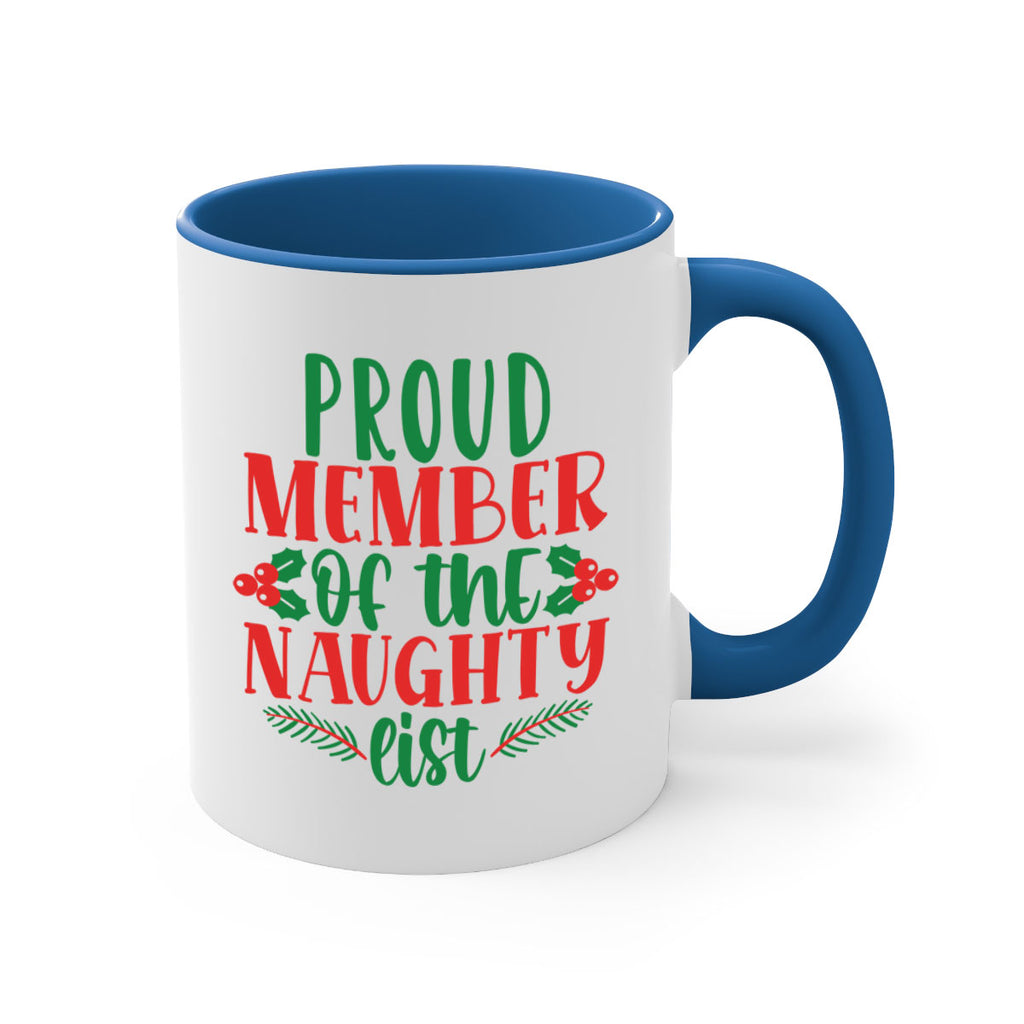 proud member of the naughty list style 591#- christmas-Mug / Coffee Cup