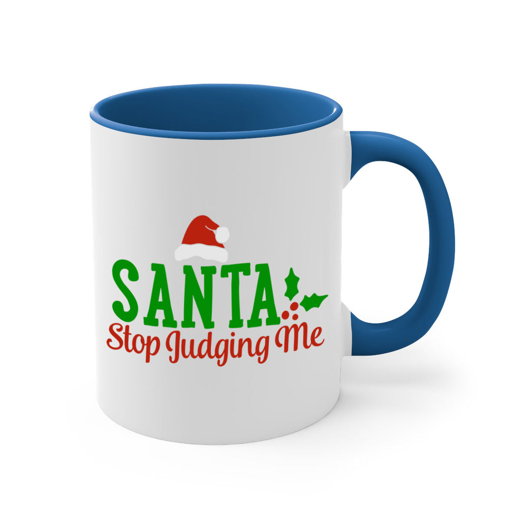 santa stop judging me 441#- christmas-Mug / Coffee Cup