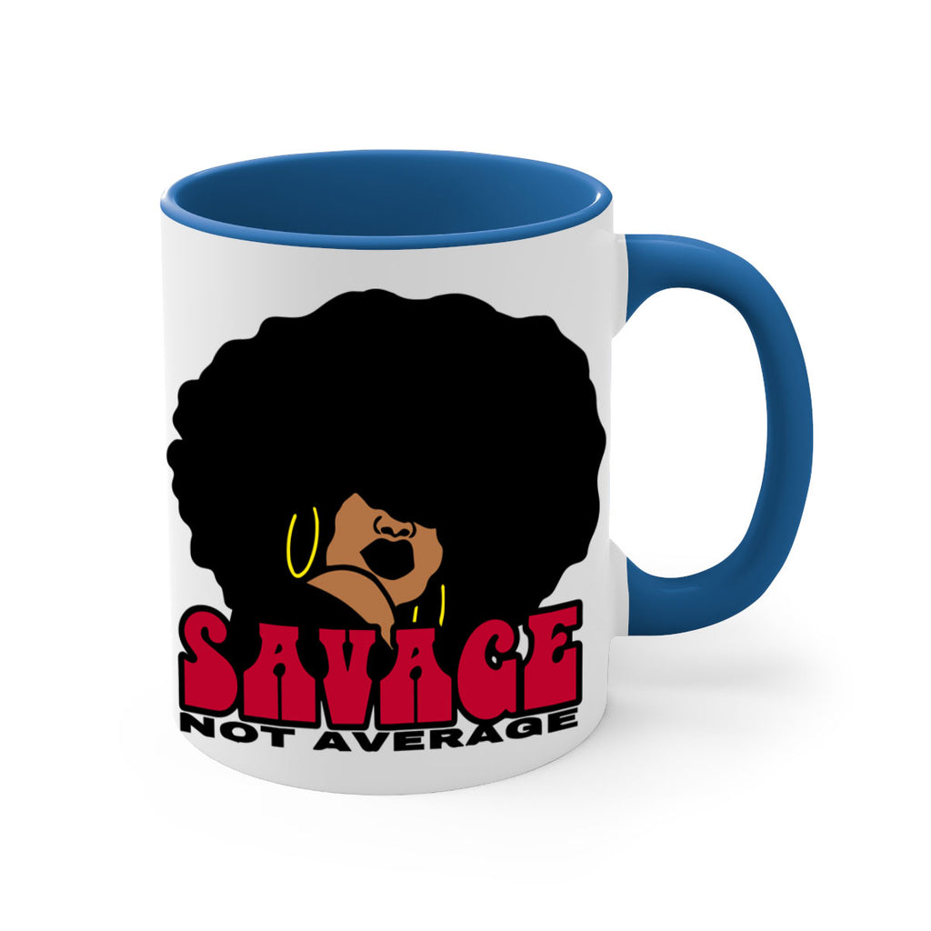 savage not average 1#- Black women - Girls-Mug / Coffee Cup