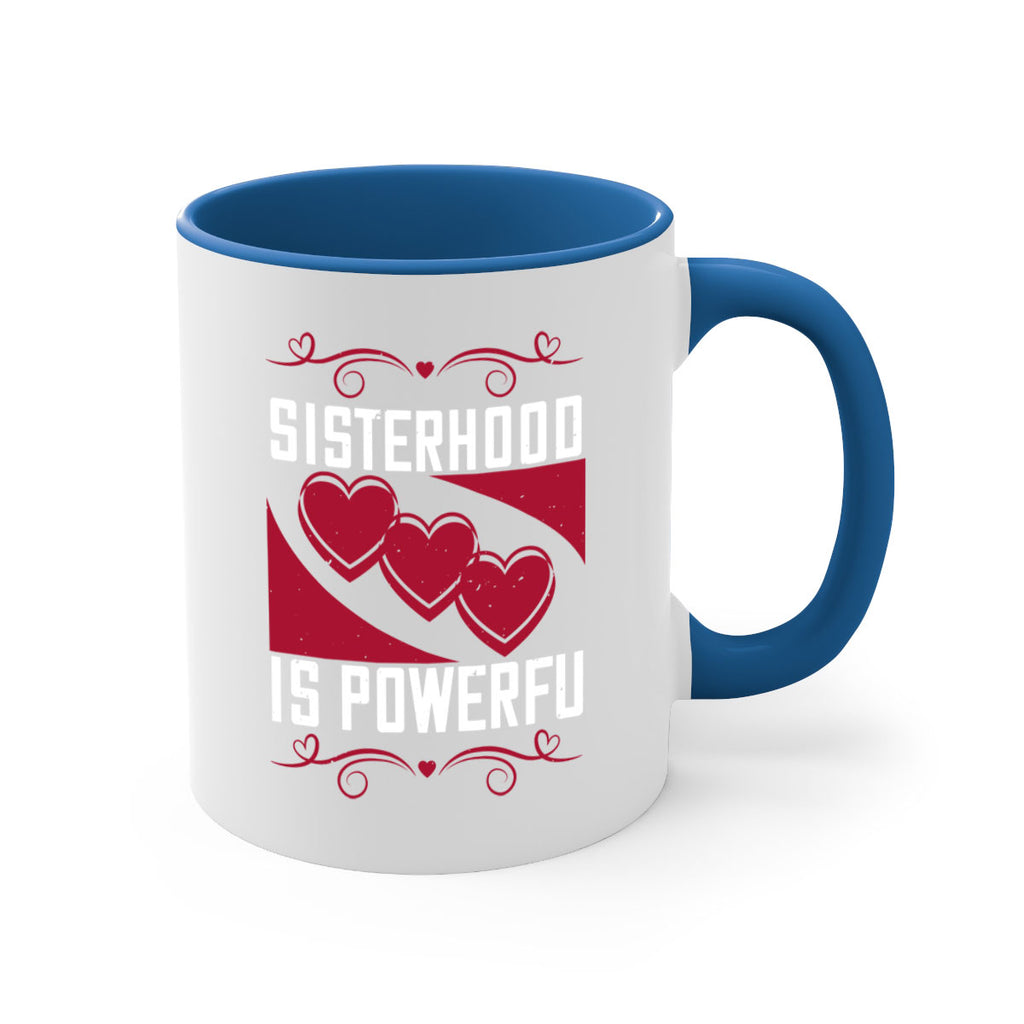 sisterhood is powerful 15#- sister-Mug / Coffee Cup
