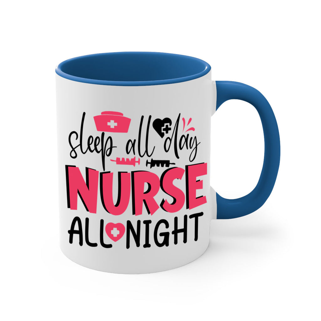 sleep all day nurse all night Style 350#- nurse-Mug / Coffee Cup