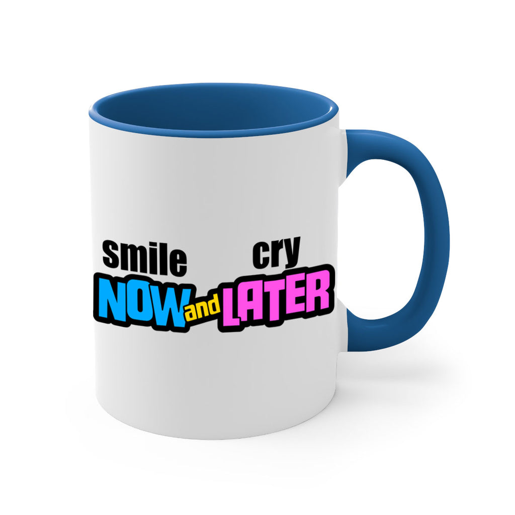 smile now and cry later 31#- black words - phrases-Mug / Coffee Cup