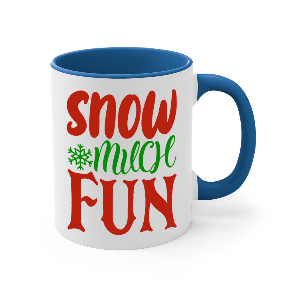 snow much fun 327#- christmas-Mug / Coffee Cup