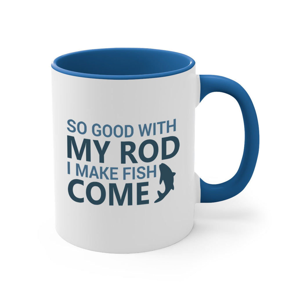 so good with my 39#- fishing-Mug / Coffee Cup