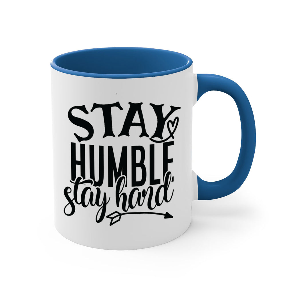 stay humble stay hard Style 71#- motivation-Mug / Coffee Cup