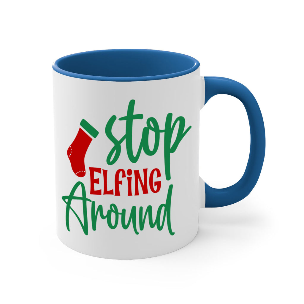 stop elfing around style 1183#- christmas-Mug / Coffee Cup