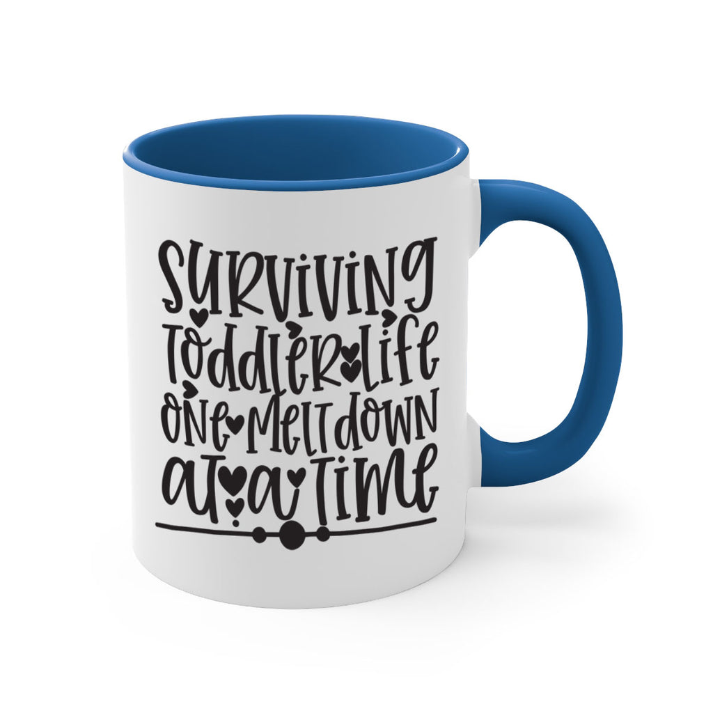 surviving toddler life one meltdown at a time 365#- mom-Mug / Coffee Cup