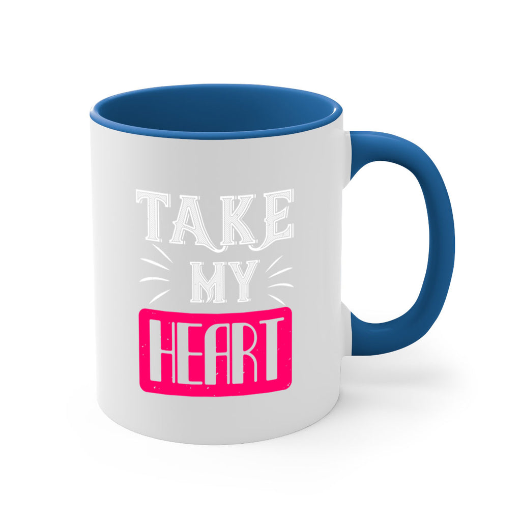 take my heart 8#- valentines day-Mug / Coffee Cup