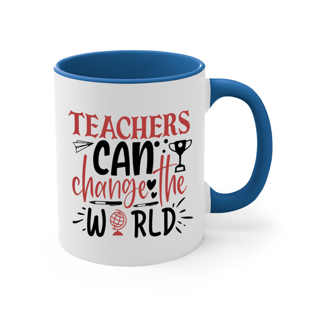 teachers ca change the world Style 199#- teacher-Mug / Coffee Cup