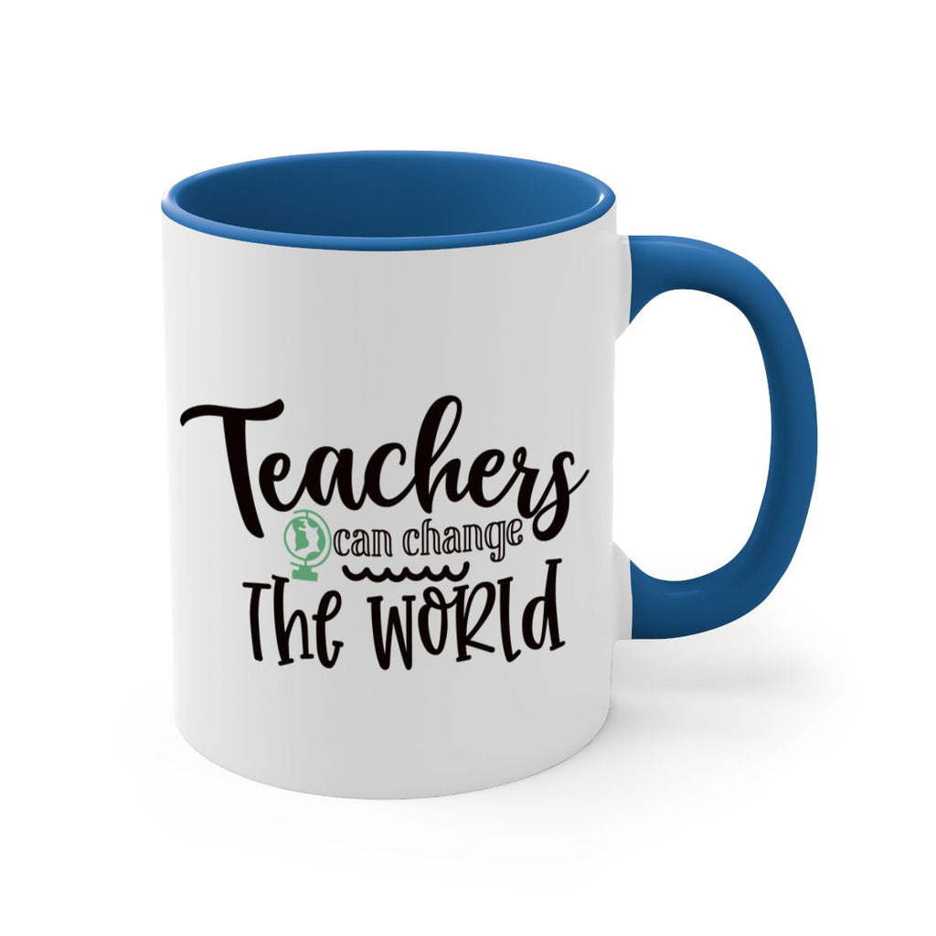 teachers can change the world Style 135#- teacher-Mug / Coffee Cup