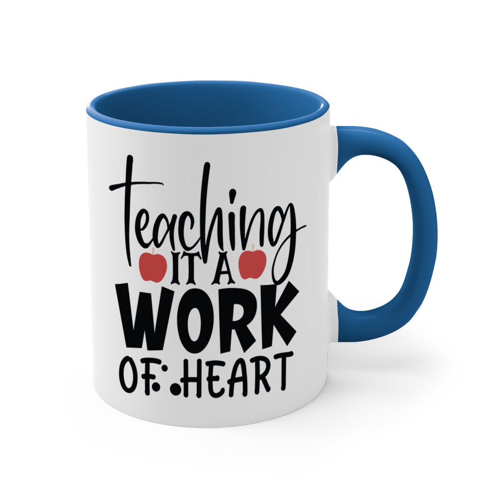 teaching it a work of heart Style 124#- teacher-Mug / Coffee Cup