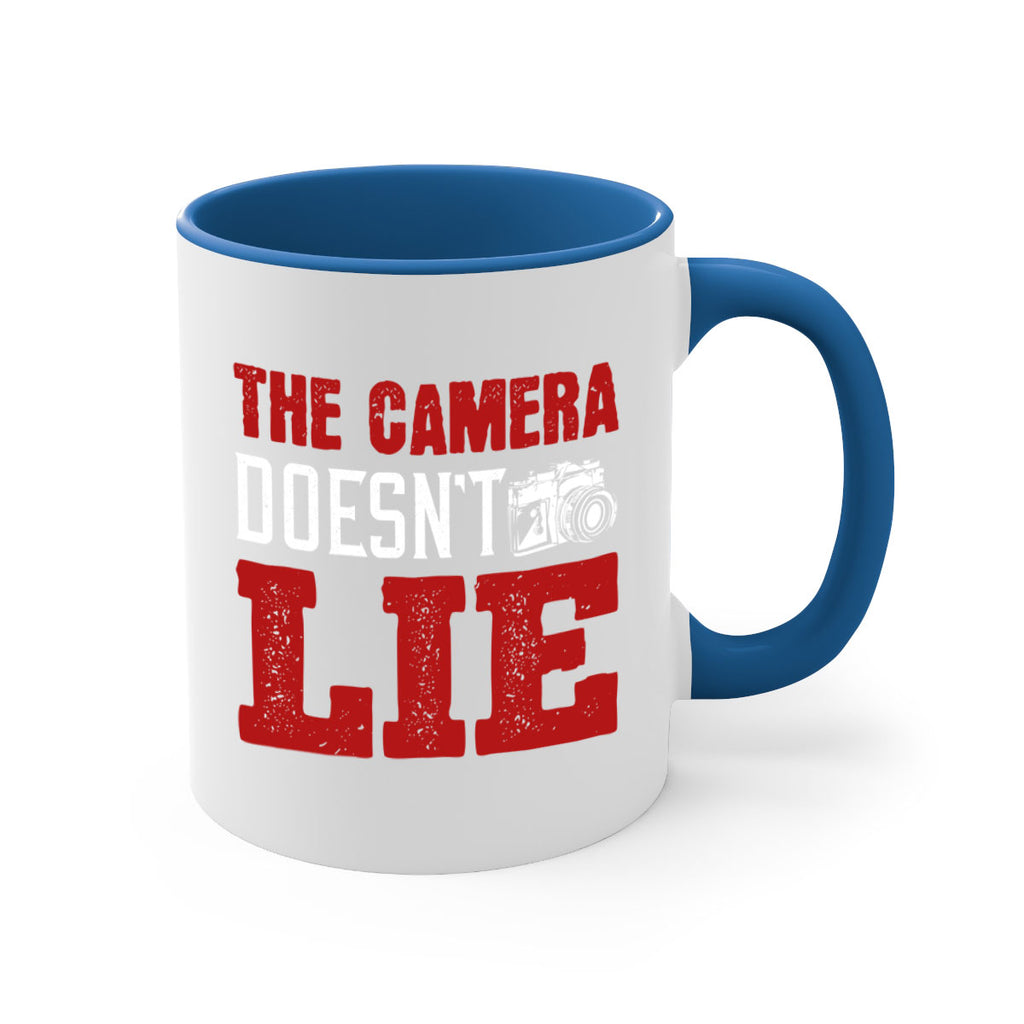the camera doesnt lie 15#- photography-Mug / Coffee Cup