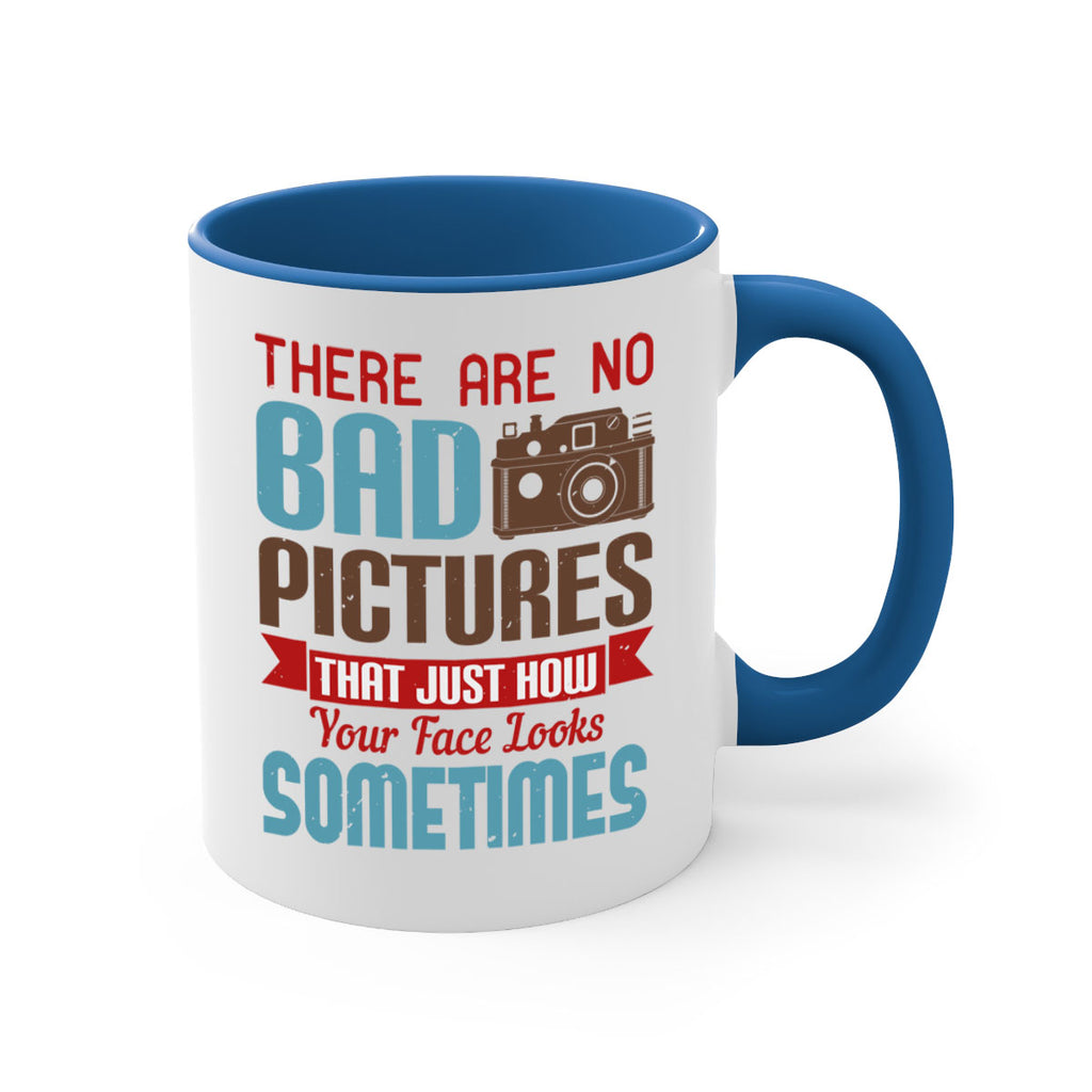 there are no bad pictures that just how 10#- photography-Mug / Coffee Cup