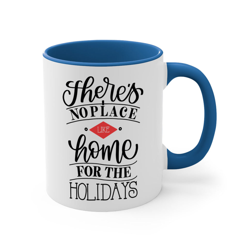 theres no place like home for the holidays 41#- christmas-Mug / Coffee Cup