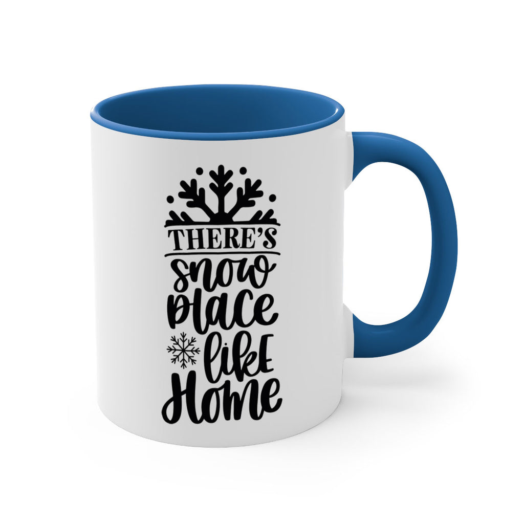 theres snow place like home 39#- christmas-Mug / Coffee Cup