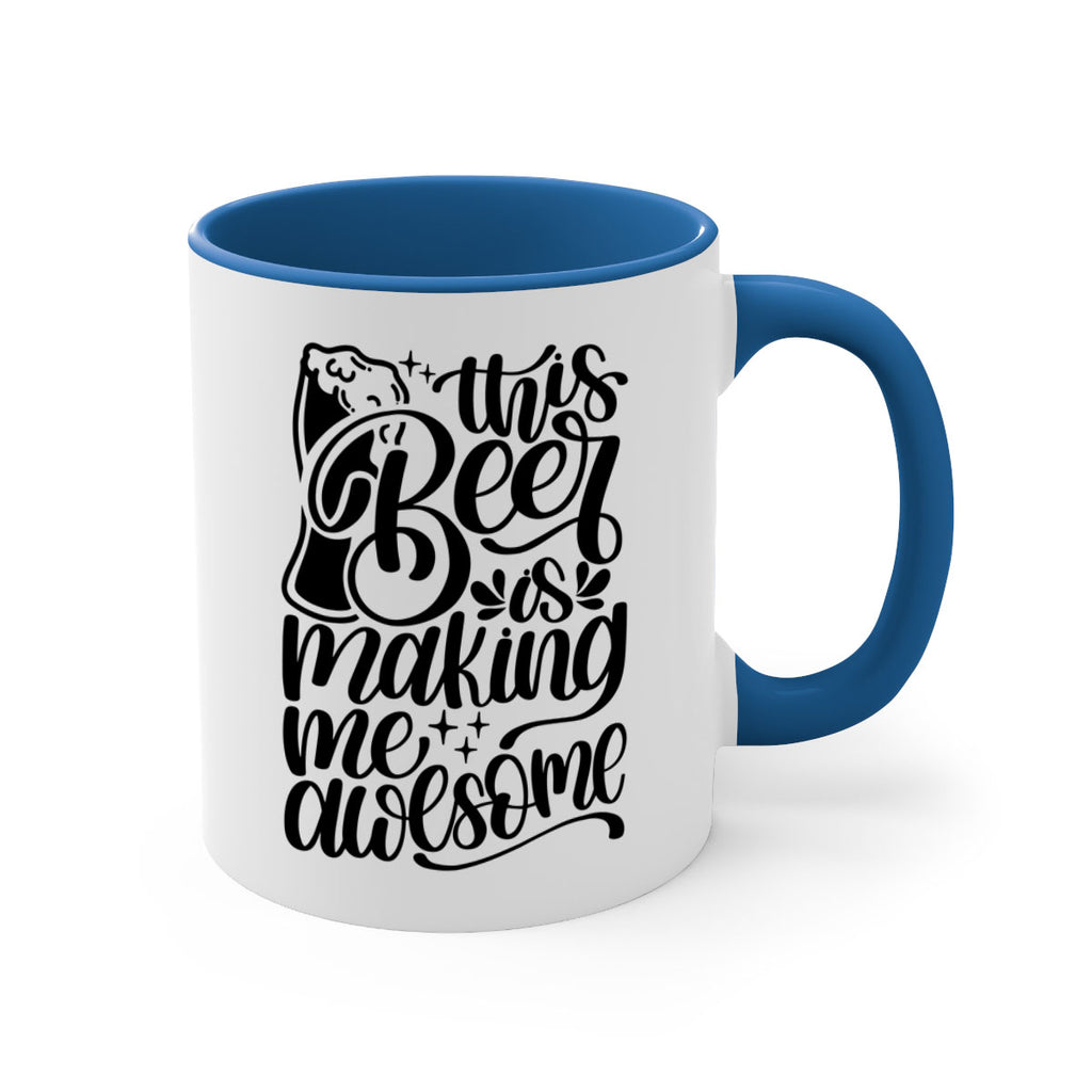 this beer is making me awesome 19#- beer-Mug / Coffee Cup